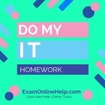 Do My Information Technology Homework