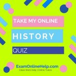 Take My Online History quiz