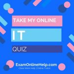 Take My Online Information Technology Quiz